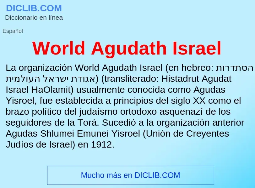 ¿Qué es World Agudath Israel? - significado y definición