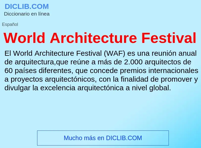 ¿Qué es World Architecture Festival? - significado y definición