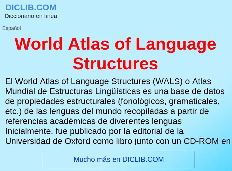 ¿Qué es World Atlas of Language Structures? - significado y definición