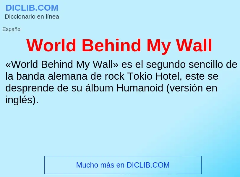 ¿Qué es World Behind My Wall? - significado y definición