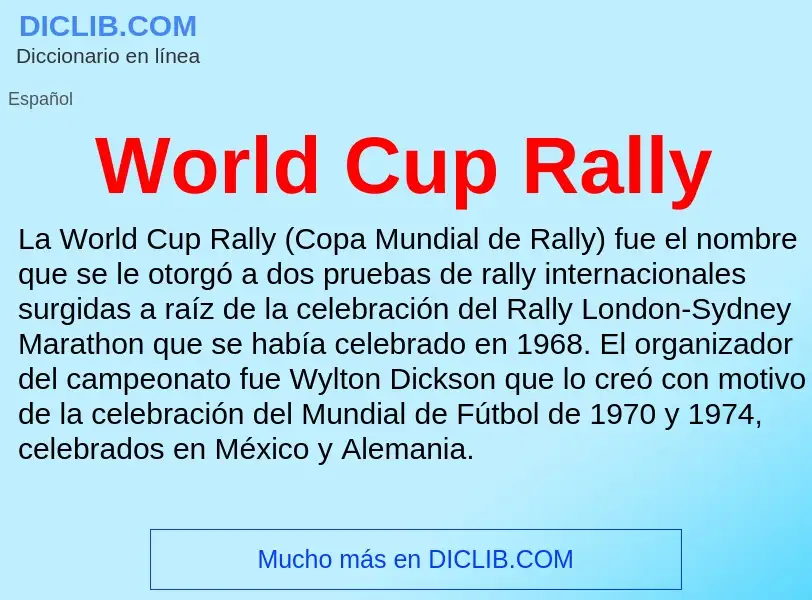 Che cos'è World Cup Rally - definizione