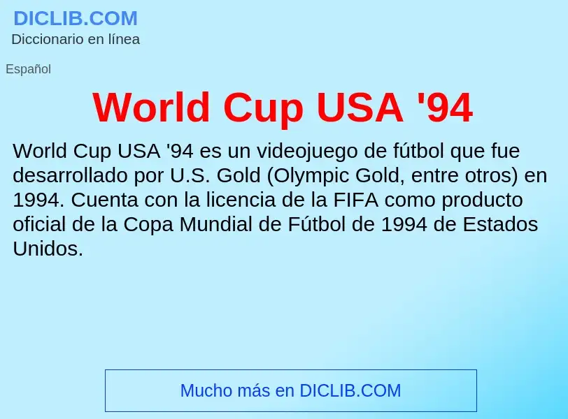 ¿Qué es World Cup USA '94? - significado y definición