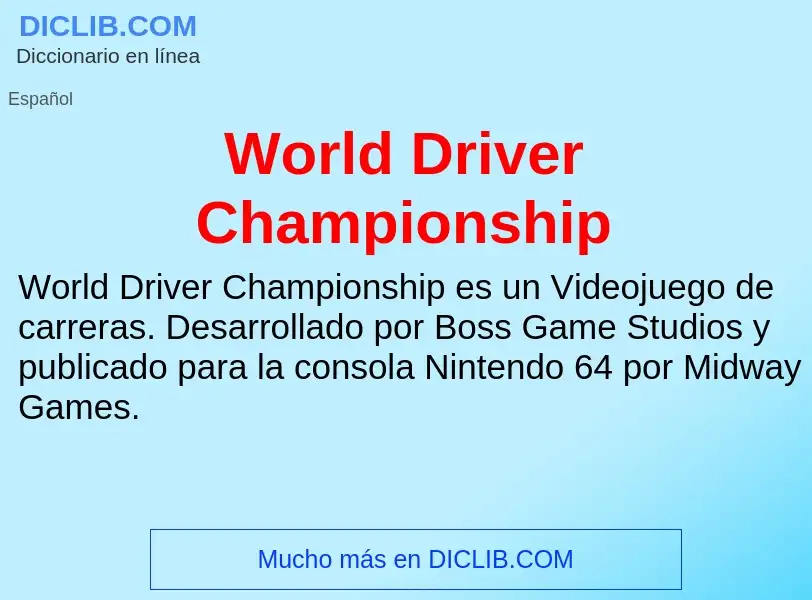 ¿Qué es World Driver Championship? - significado y definición