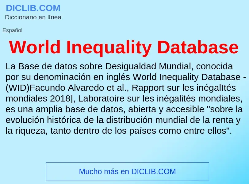 ¿Qué es World Inequality Database? - significado y definición