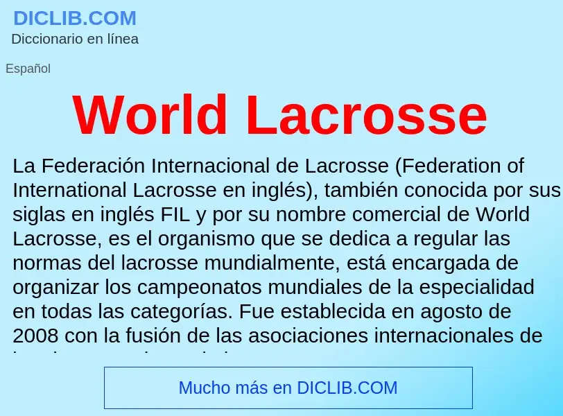 ¿Qué es World Lacrosse? - significado y definición