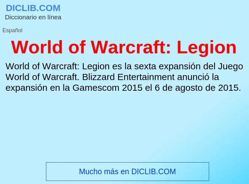 Che cos'è World of Warcraft: Legion - definizione