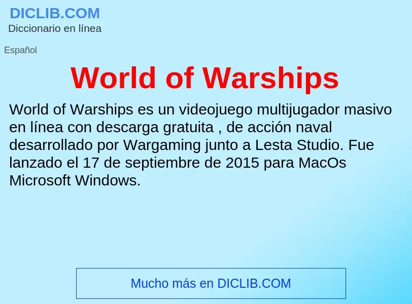 Che cos'è World of Warships - definizione