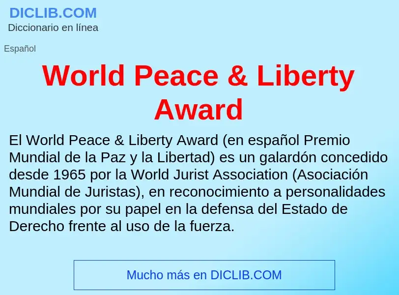 ¿Qué es World Peace & Liberty Award? - significado y definición