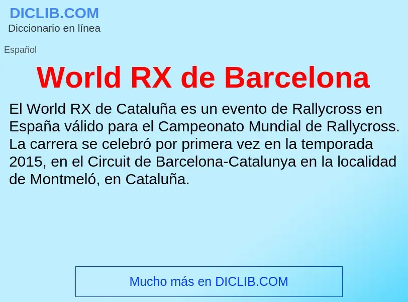 ¿Qué es World RX de Barcelona? - significado y definición