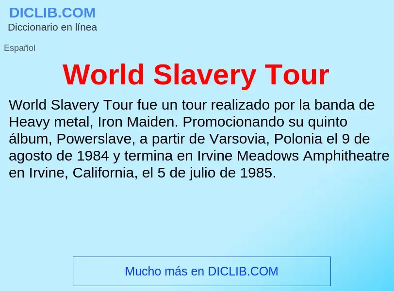 ¿Qué es World Slavery Tour? - significado y definición