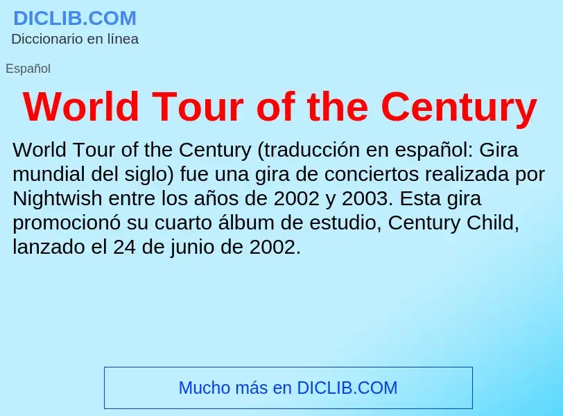 ¿Qué es World Tour of the Century? - significado y definición