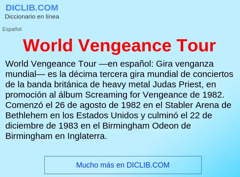 Che cos'è World Vengeance Tour - definizione