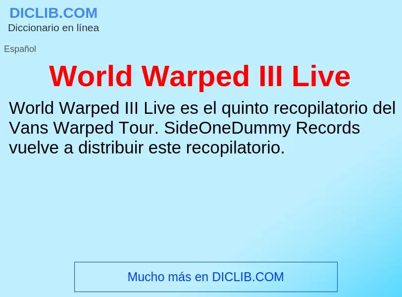 Che cos'è World Warped III Live - definizione