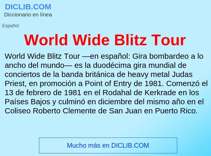 ¿Qué es World Wide Blitz Tour? - significado y definición