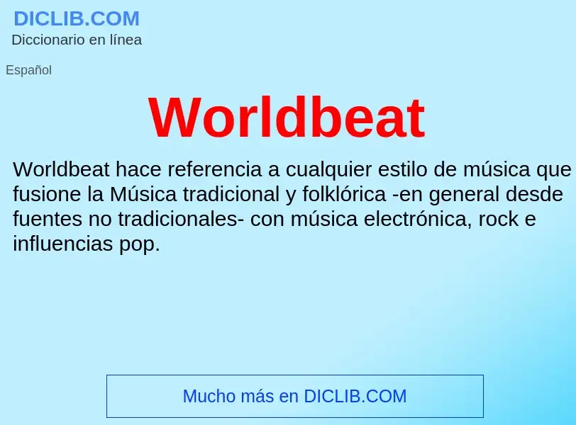 ¿Qué es Worldbeat? - significado y definición