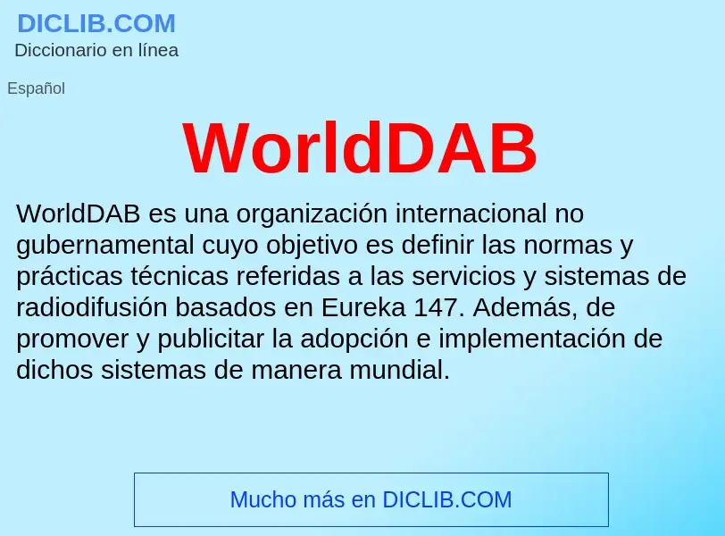 ¿Qué es WorldDAB? - significado y definición