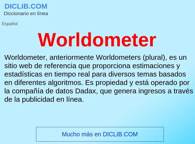 ¿Qué es Worldometer? - significado y definición