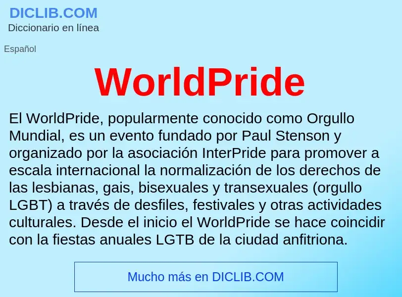 ¿Qué es WorldPride? - significado y definición