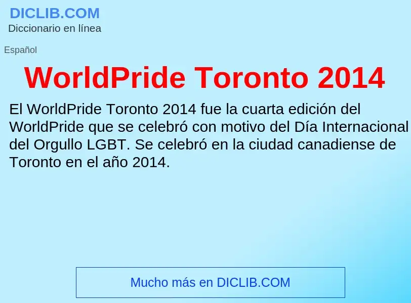 ¿Qué es WorldPride Toronto 2014? - significado y definición