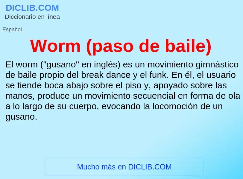 ¿Qué es Worm (paso de baile)? - significado y definición