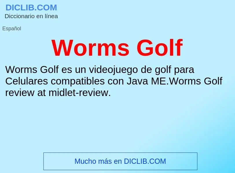 ¿Qué es Worms Golf? - significado y definición