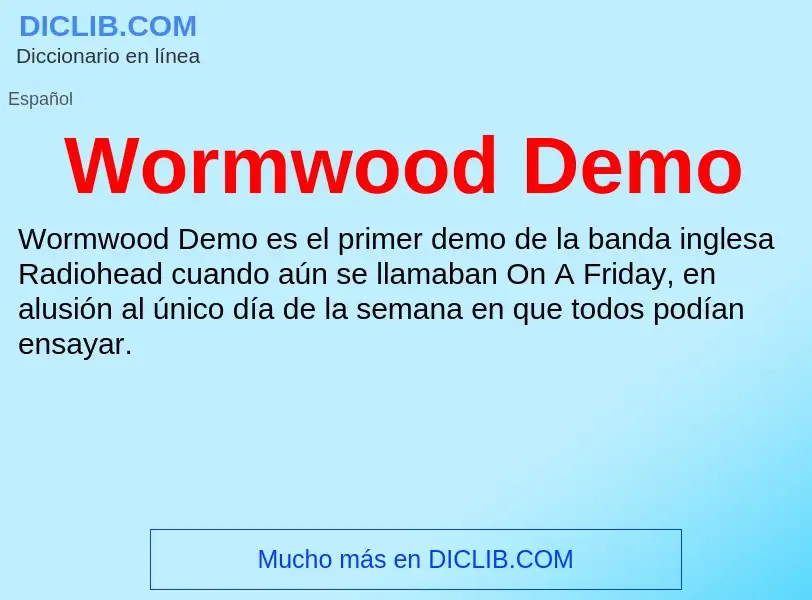 ¿Qué es Wormwood Demo? - significado y definición