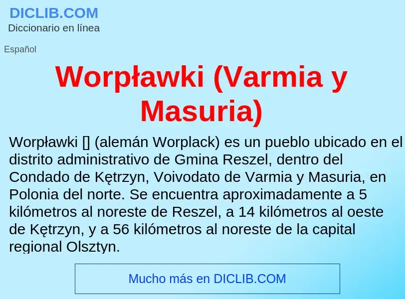 ¿Qué es Worpławki (Varmia y Masuria)? - significado y definición