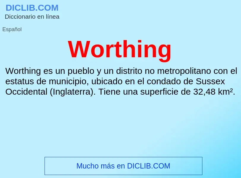 ¿Qué es Worthing? - significado y definición