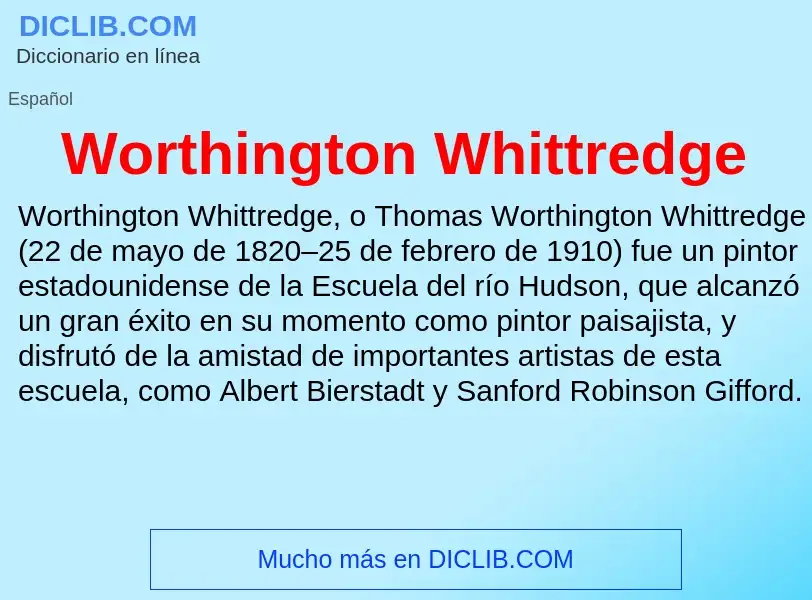 ¿Qué es Worthington Whittredge? - significado y definición