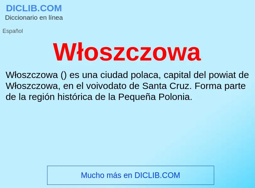 What is Włoszczowa - meaning and definition