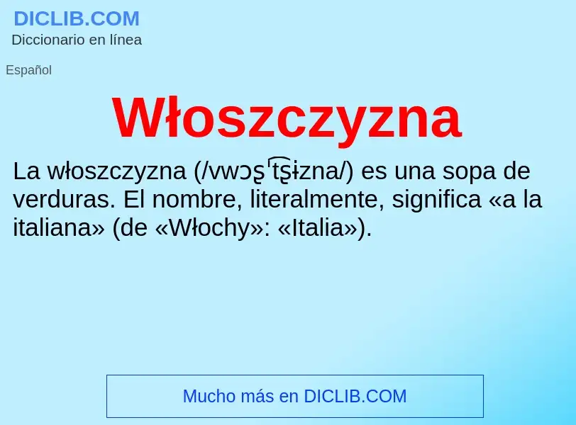 What is Włoszczyzna - meaning and definition