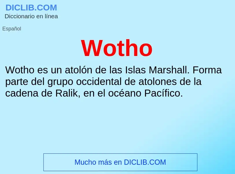 ¿Qué es Wotho? - significado y definición