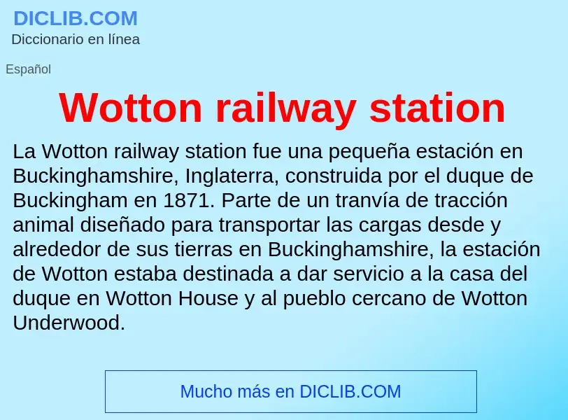 ¿Qué es Wotton railway station? - significado y definición