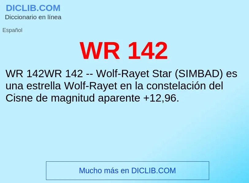 ¿Qué es WR 142? - significado y definición