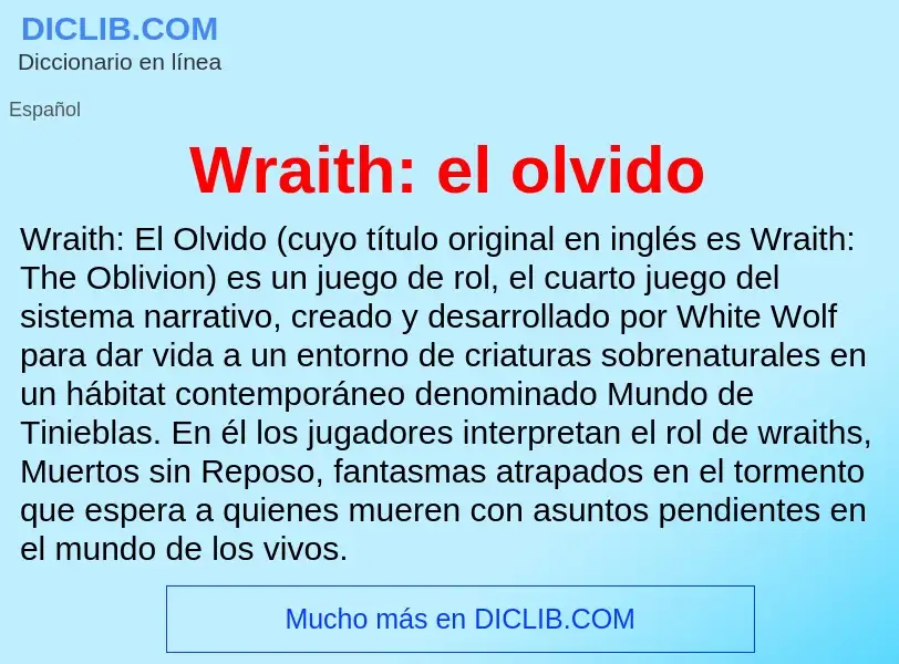 Che cos'è Wraith: el olvido - definizione