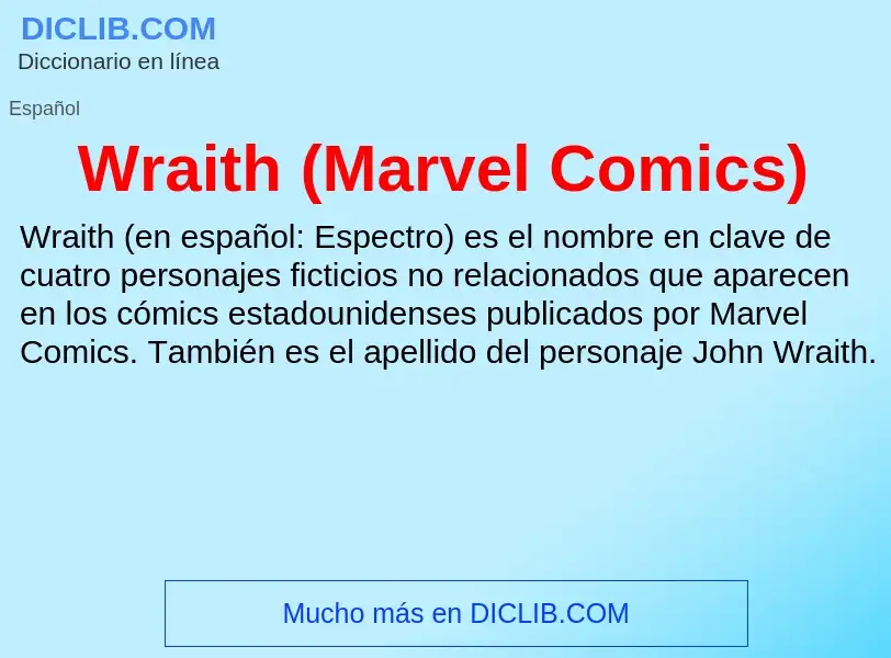 Che cos'è Wraith (Marvel Comics) - definizione