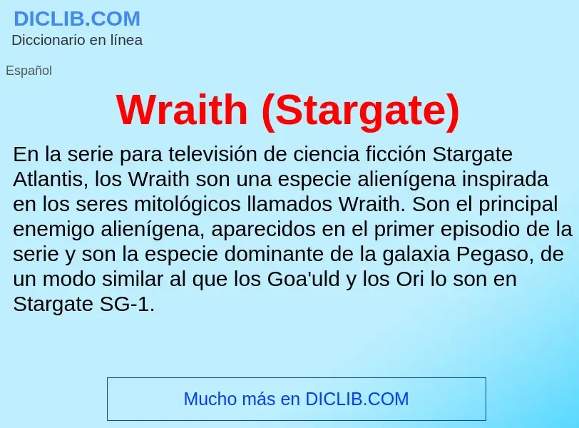 ¿Qué es Wraith (Stargate)? - significado y definición