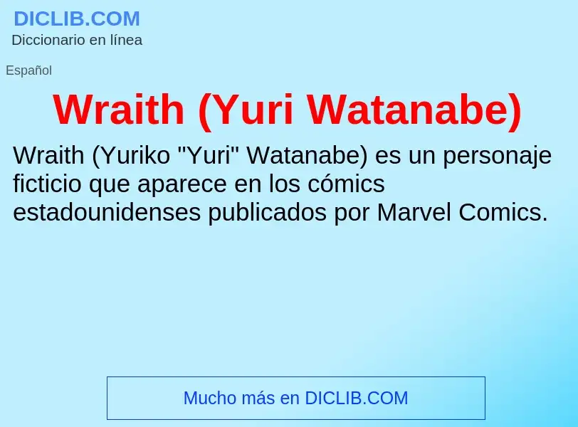 Che cos'è Wraith (Yuri Watanabe) - definizione