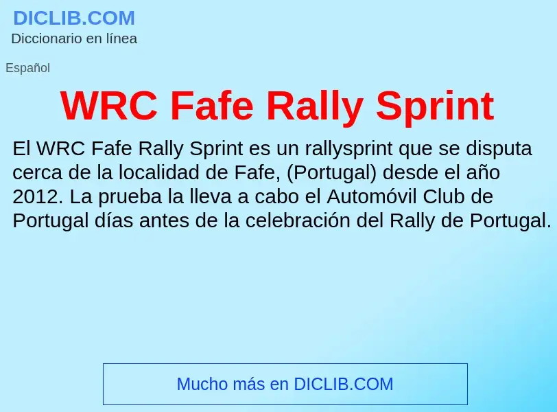 ¿Qué es WRC Fafe Rally Sprint? - significado y definición