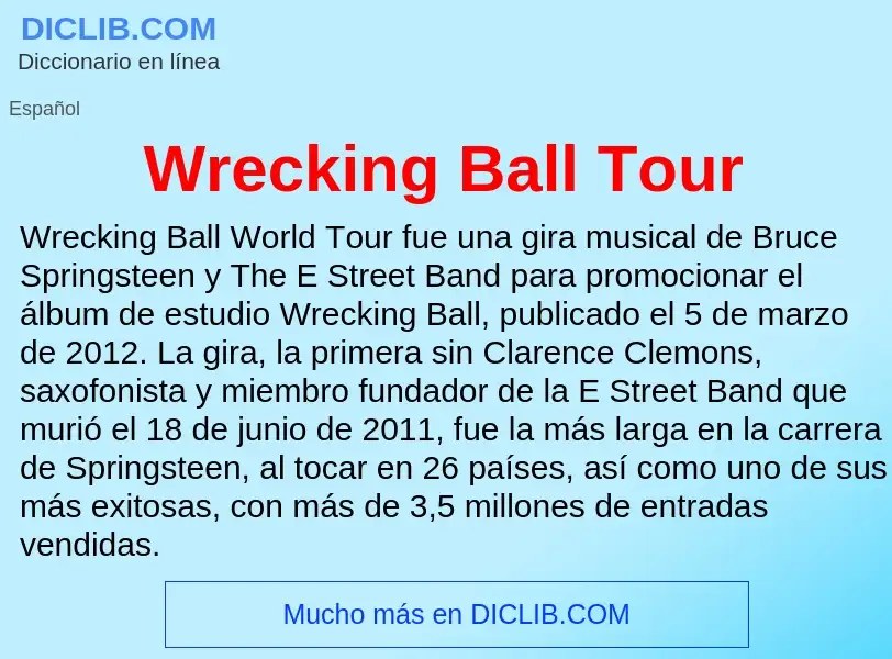 Che cos'è Wrecking Ball Tour - definizione