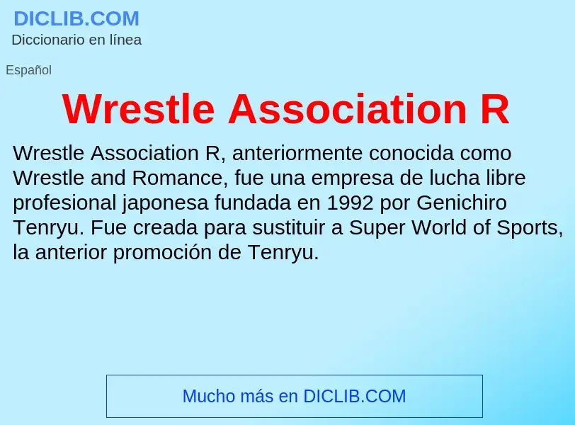 ¿Qué es Wrestle Association R? - significado y definición