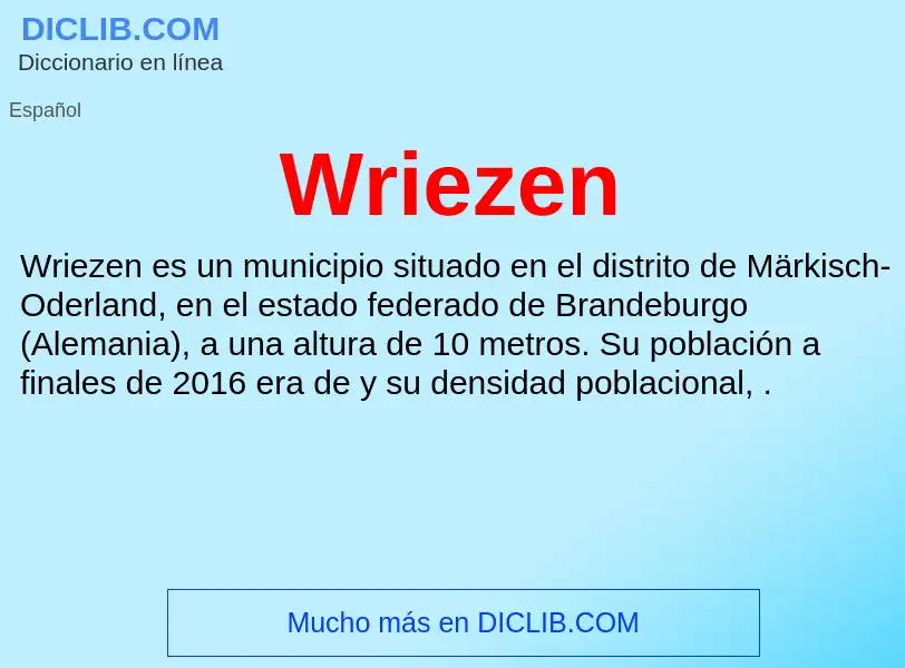 ¿Qué es Wriezen? - significado y definición