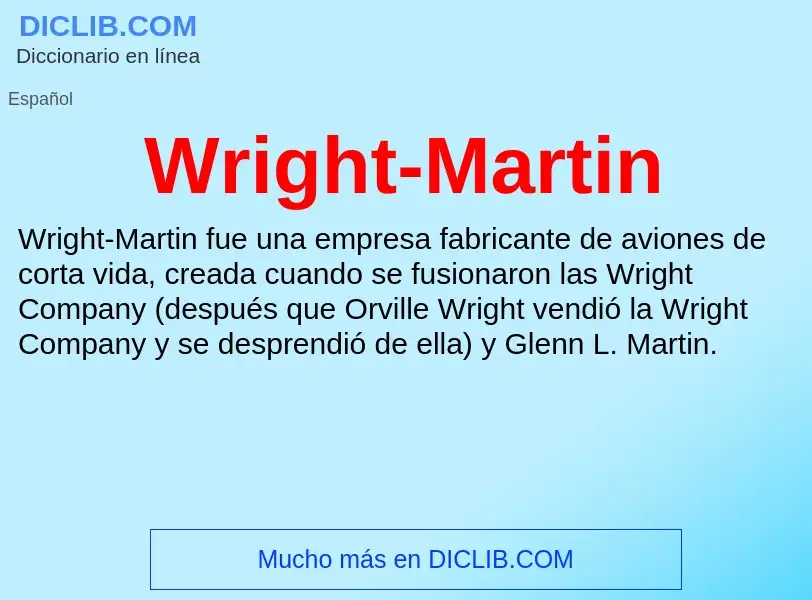 ¿Qué es Wright-Martin? - significado y definición