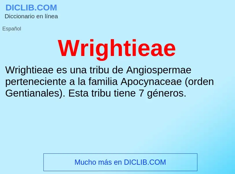 ¿Qué es Wrightieae? - significado y definición