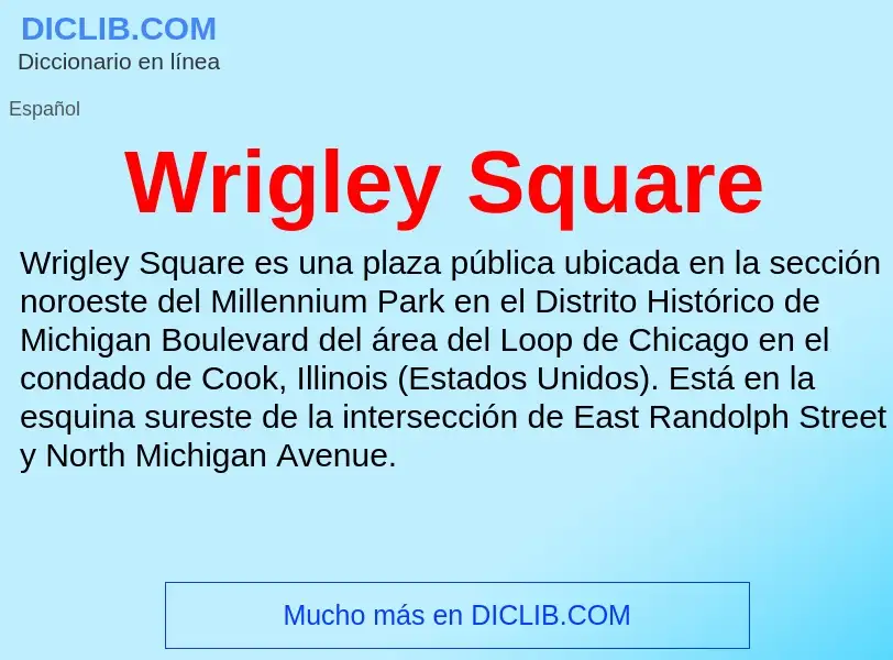 ¿Qué es Wrigley Square? - significado y definición