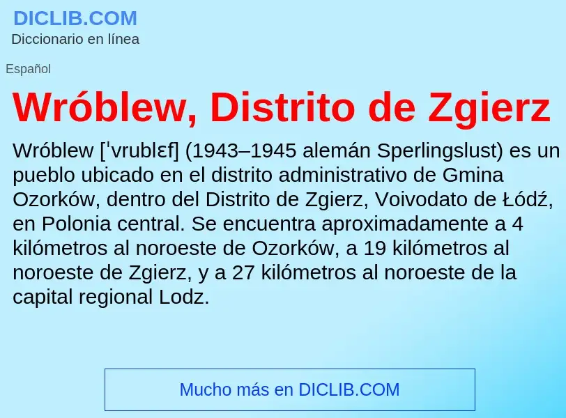 Che cos'è Wróblew, Distrito de Zgierz - definizione