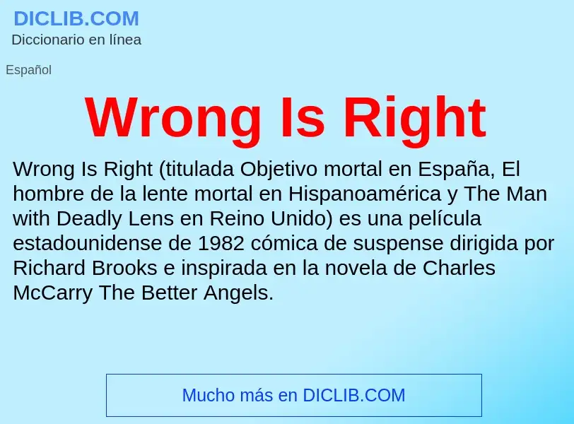 ¿Qué es Wrong Is Right? - significado y definición