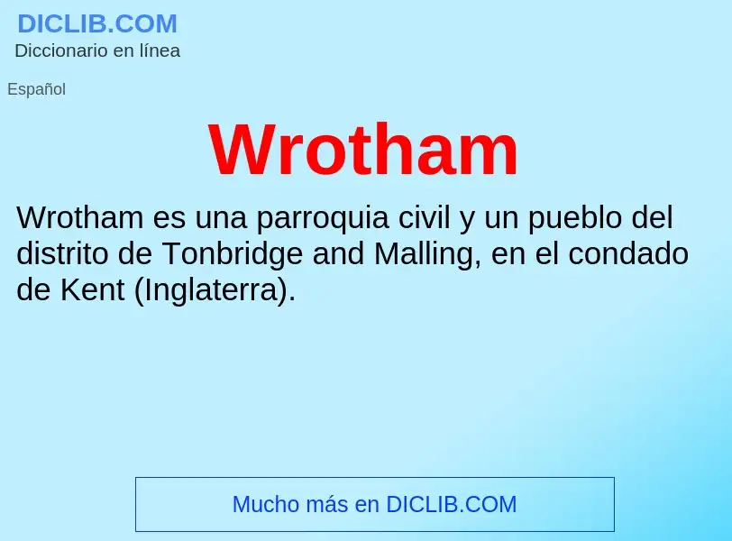 ¿Qué es Wrotham? - significado y definición