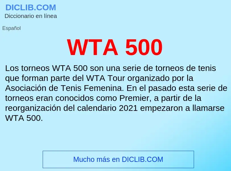 What is WTA 500 - meaning and definition