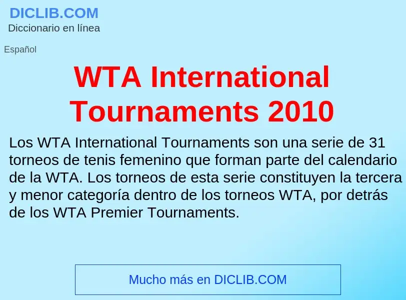 What is WTA International Tournaments 2010 - meaning and definition